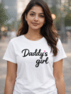 Daddy's Girl Soft Cotton Round Neck Half Sleeves T-Shirt for Women